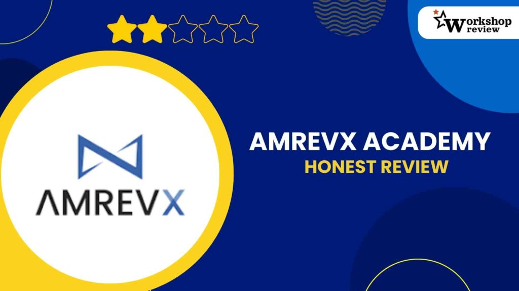 Amrevx Academy Honest Review