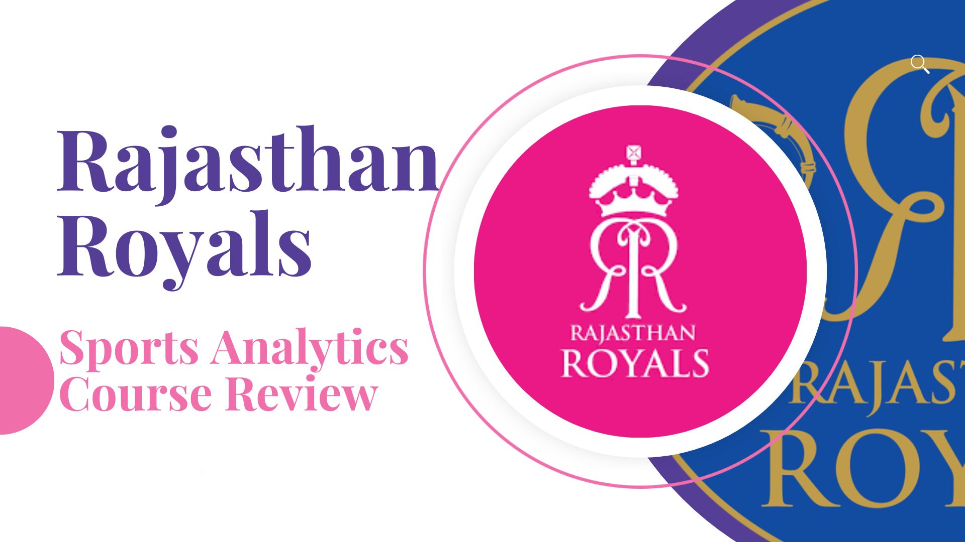 Rajasthan Royals Sports Analytics Course Review Workshop Review Rajasthan Royals Sports Analytics Course Review Workshop Review