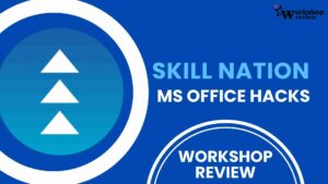 Skill Nation MS Office Hacks Workshop Review 3 Skill Nation MS Office Hacks Workshop Review 1