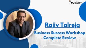 Rajiv Talreja Business Success Workshop Honest Review 3 Rajiv Talreja Business Success Workshop Honest Review 1