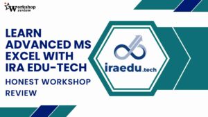 Learn Advanced MS Excel with Ira Edu-Tech: Honest Workshop Review 3 Learn Advanced MS Excel with Ira Edu Tech Honest Workshop Review