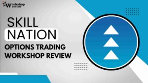 Skill Nation Options Trading Workshop Review