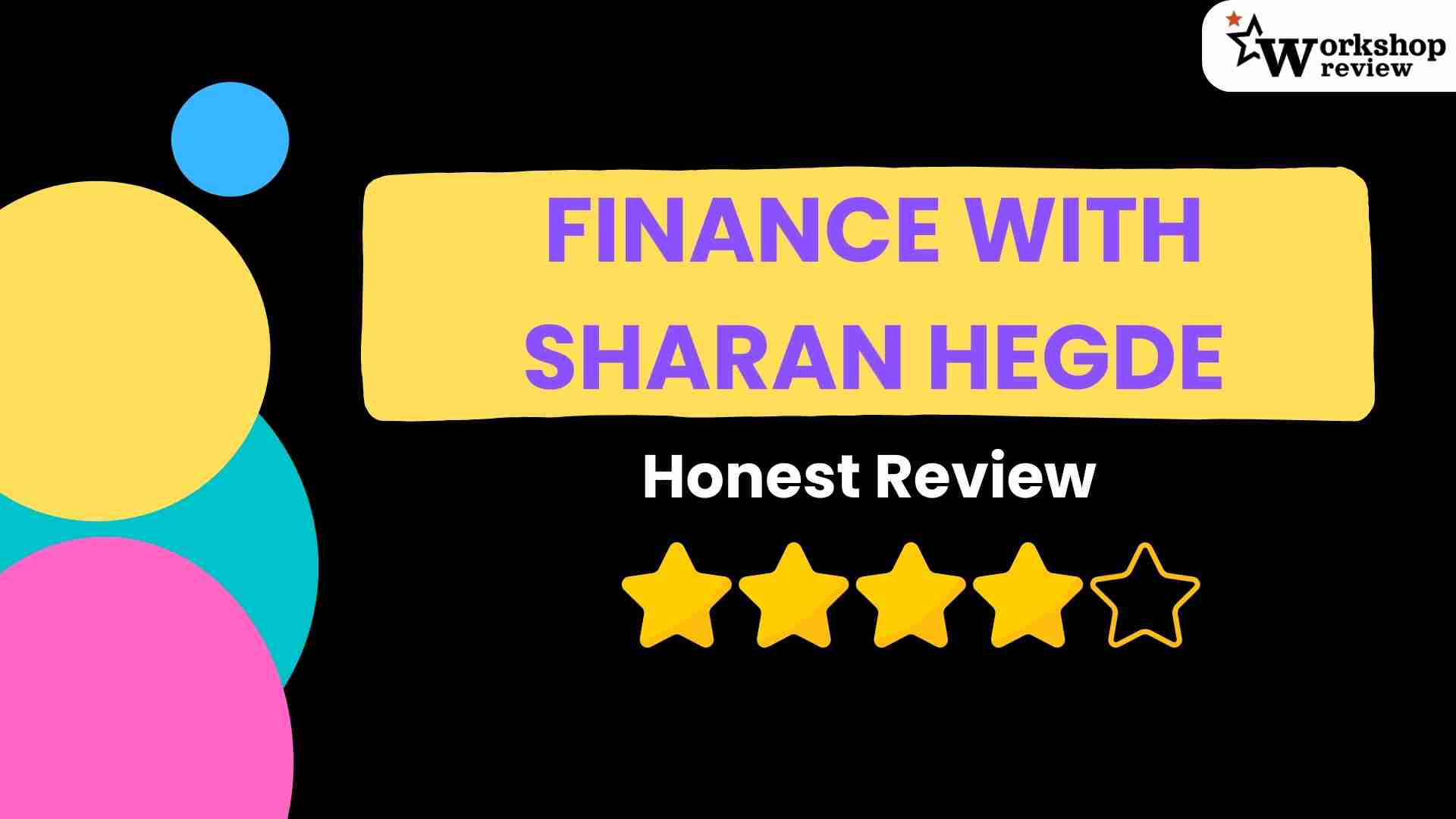 Finance With Sharan Hegde Honest Review - Workshop Review