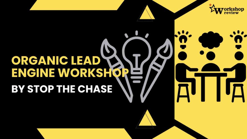 Organic Lead Engine Workshop by Stop the Chase